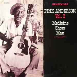 Pink Anderson - Vol.2 - Medicine Show Man album
