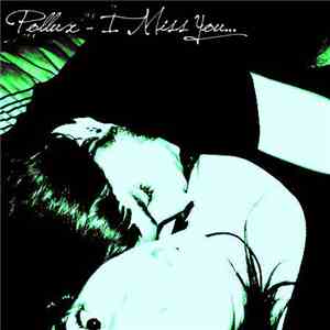 Pollux  - I Miss You... album