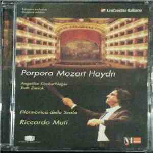Porpora - Mozart - Haydn / Filarmonica Della Scala Conductor Riccardo Muti - Porpora • Mozart • Haydn • Muti album