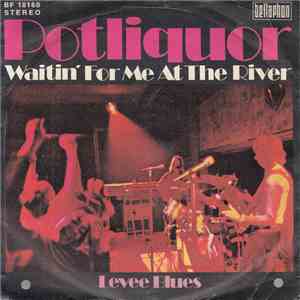 Potliquor - Waitin' For Me At The River album