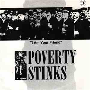 Poverty Stinks - I Am Your Friend EP album