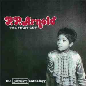 P.P. Arnold - The First Cut (The Immediate Anthology) album