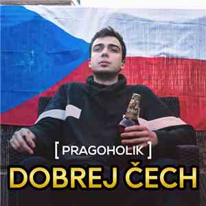 Pragoholik - Dobrej Čech album