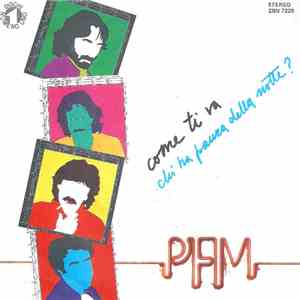Premiata Forneria Marconi - Come Ti Va / Chi Ha Paura Della Notte? album