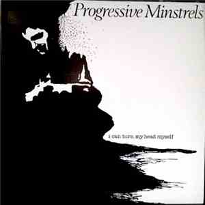Progressive Minstrels - I Can Turn My Head Myself album