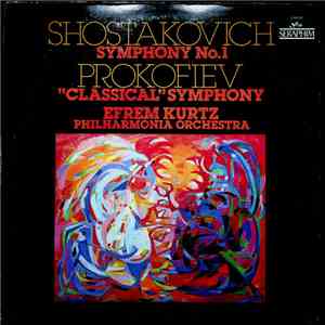 Prokofiev, Shostakovitch, Efrem Kurtz, Philharmonia Orchestra - "Classical" Symphony / Symphony No 1 In F Major album