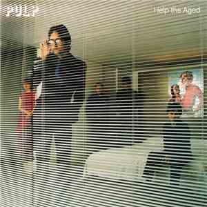 Pulp - Help The Aged album