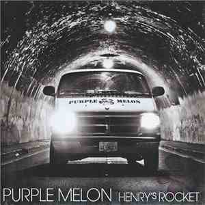 Purple Melon - Henry's Rocket album