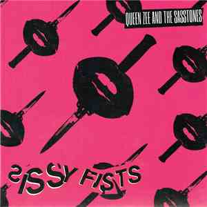 Queen Zee And The Sasstones - Sissy Fists album