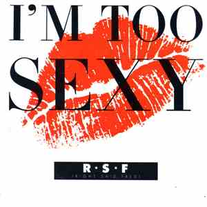 R  S  F (Right Said Fred) - I'm Too Sexy album