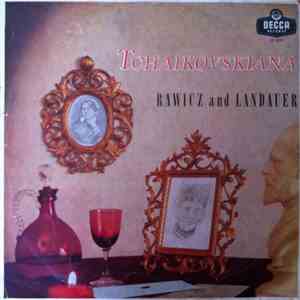 Rawicz & Landauer - Tchaikovsky - Tchaikovskiana album