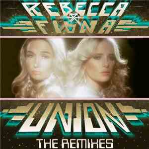 Rebecca & Fiona - Union (The Remixes) album