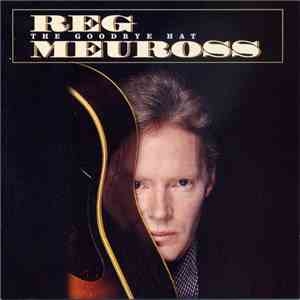 Reg Meuross - The Goodbye Hat album