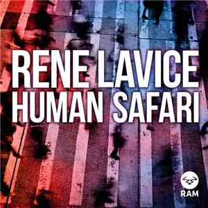 Rene LaVice - Human Safari album