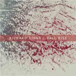 Richard Ginns - Fall, Rise album