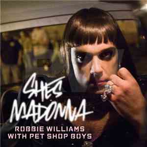 Robbie Williams With Pet Shop Boys - She's Madonna album
