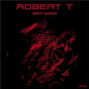 Robert T - Night Waves album