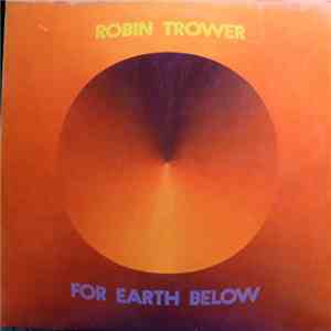 Robin Trower - For Earth Below album