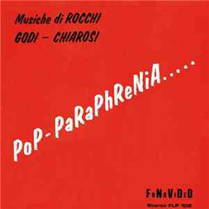 Rocchi - Godi - Chiarosi - Pop-Paraphrenia..... album