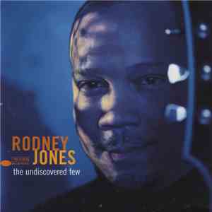 Rodney Jones - The Undiscovered Few album