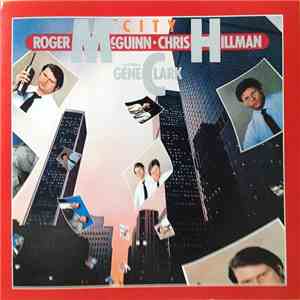 Roger McGuinn & Chris Hillman Featuring Gene Clark - City album