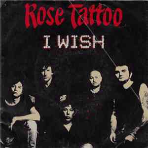 Rose Tattoo - I Wish album