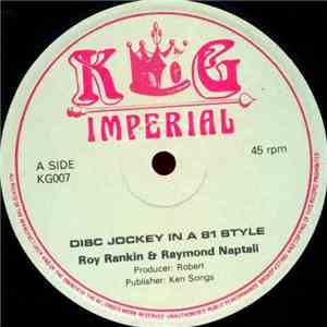 Roy Rankin & Raymond Naptali - Disc Jockey In A 81 Style album