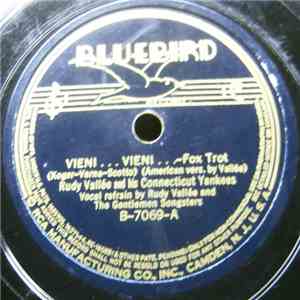 Rudy Vallée And His Connecticut Yankees - Vieni...Vieni... / Don't Play With Fire album