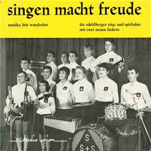 Schildberger Sing- Und Spielschar - Singen Macht Freude album
