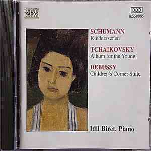 Schumann, Tchaikovsky, Debussy, Idil Biret - Piano Music For Children album