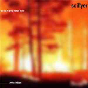 Sciflyer - The Age Of Lovely, Intimate Things album
