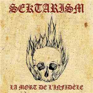 Sektarism - La Mort De L'Infidèle album