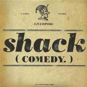 Shack  - Comedy album