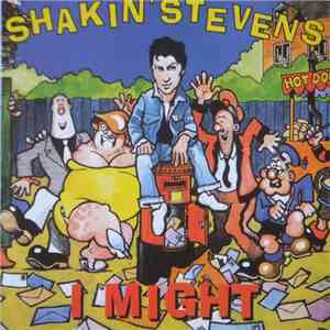 Shakin' Stevens - I Might album