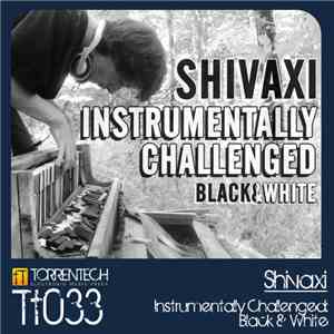 Shivaxi - Instrumentally Challenged: Black & White album