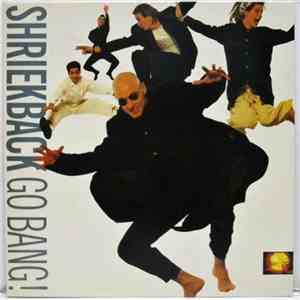 Shriekback - Go Bang! album