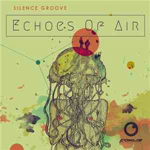 Silence Groove - Echoes Of Air EP album