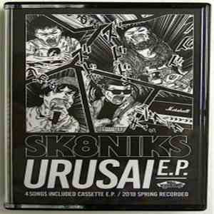 Sk8niks - Urusai E.P. album