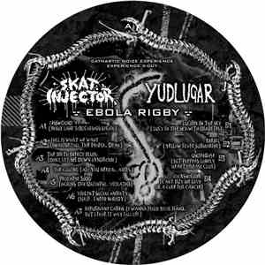 Skat Injector / Yudlugar - Ebola Rigby album
