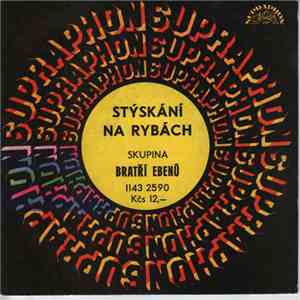 Skupina Bratří Ebenů - Stýskání / Na Rybách album