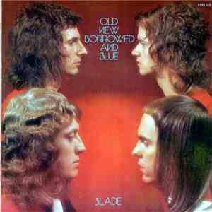 Slade - Old New Borrowed And Blue album