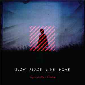 SlowPlaceLikeHome - Tiger Lilly / Friday - Single album