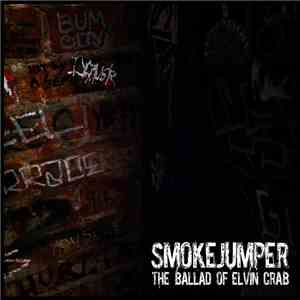 Smokejumper  - The Ballad Of Elvin Crab album