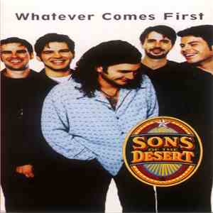 Sons Of The Desert  - Whatever Comes First album