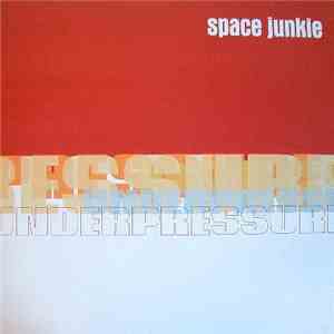 Space Junkie - Under Pressure album