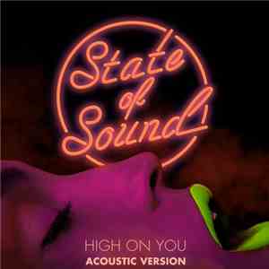 State Of Sound  - High On You (Acoustic Version) album