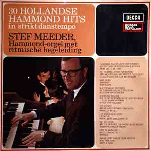 Stef Meeder - 30 Hollandse Hammond Hits (In Strikt Danstempo) album