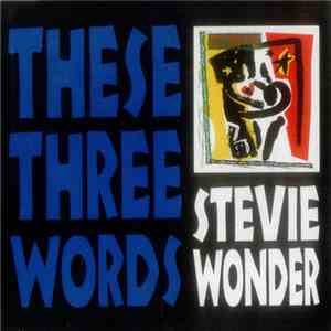 Stevie Wonder - These Three Words album