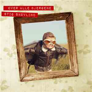 Stig Skovlind - Over alle bjergene album
