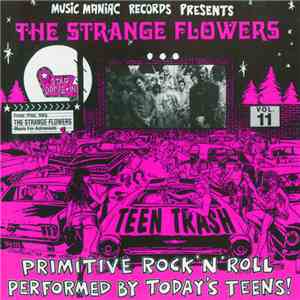 Strange Flowers - Teen Trash Vol.11 album